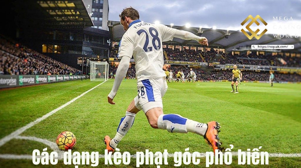 Các dạng kèo phạt góc phổ biến